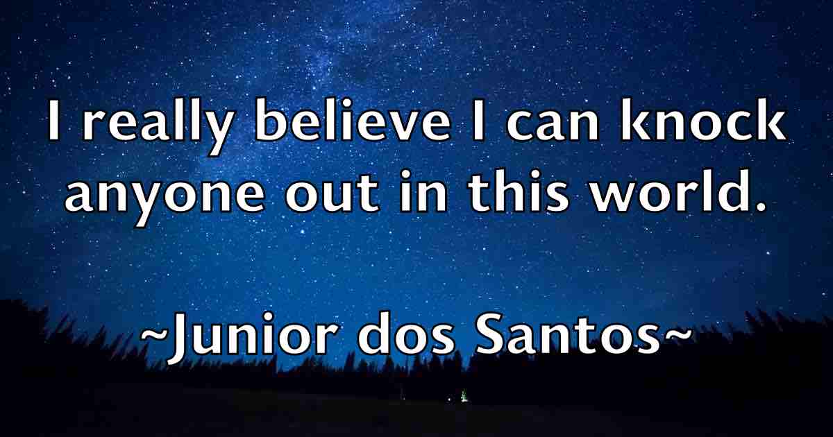 /images/quoteimage/junior-dos-santos-fb-445493.jpg