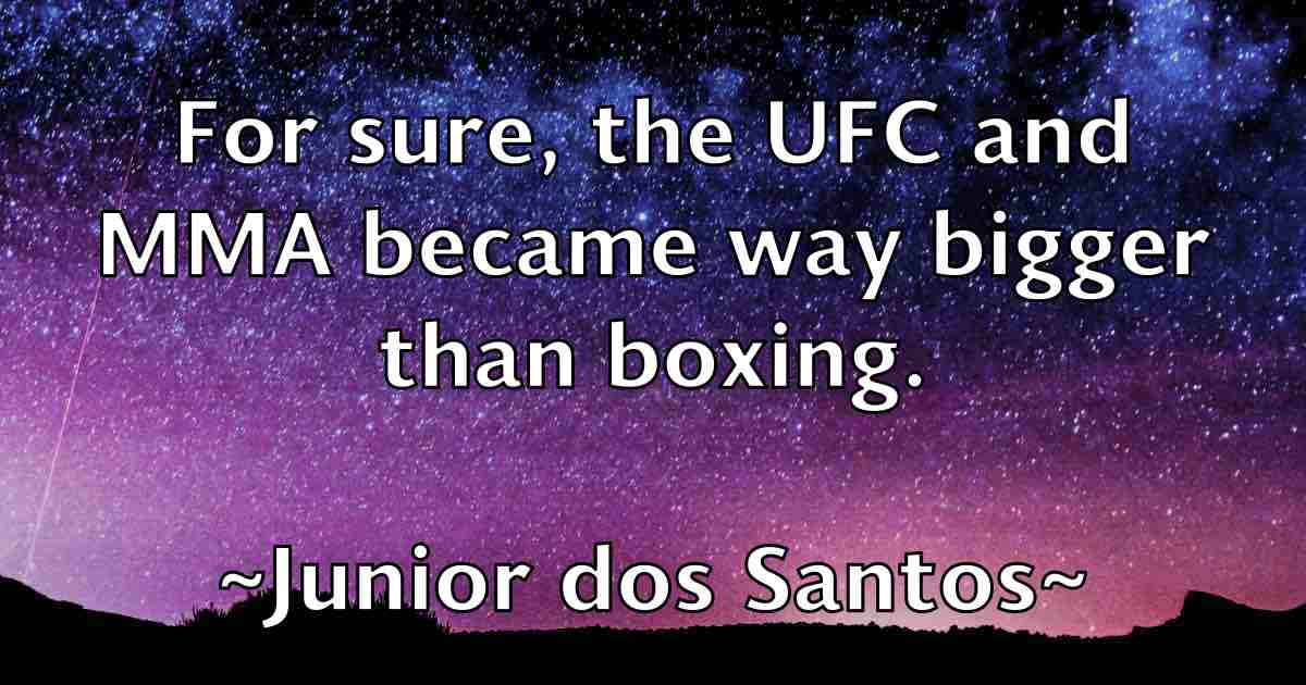/images/quoteimage/junior-dos-santos-fb-445504.jpg