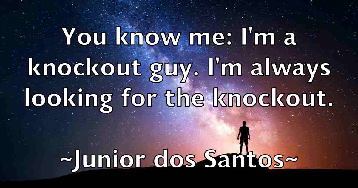 /images/quoteimage/junior-dos-santos-fb-445524.jpg