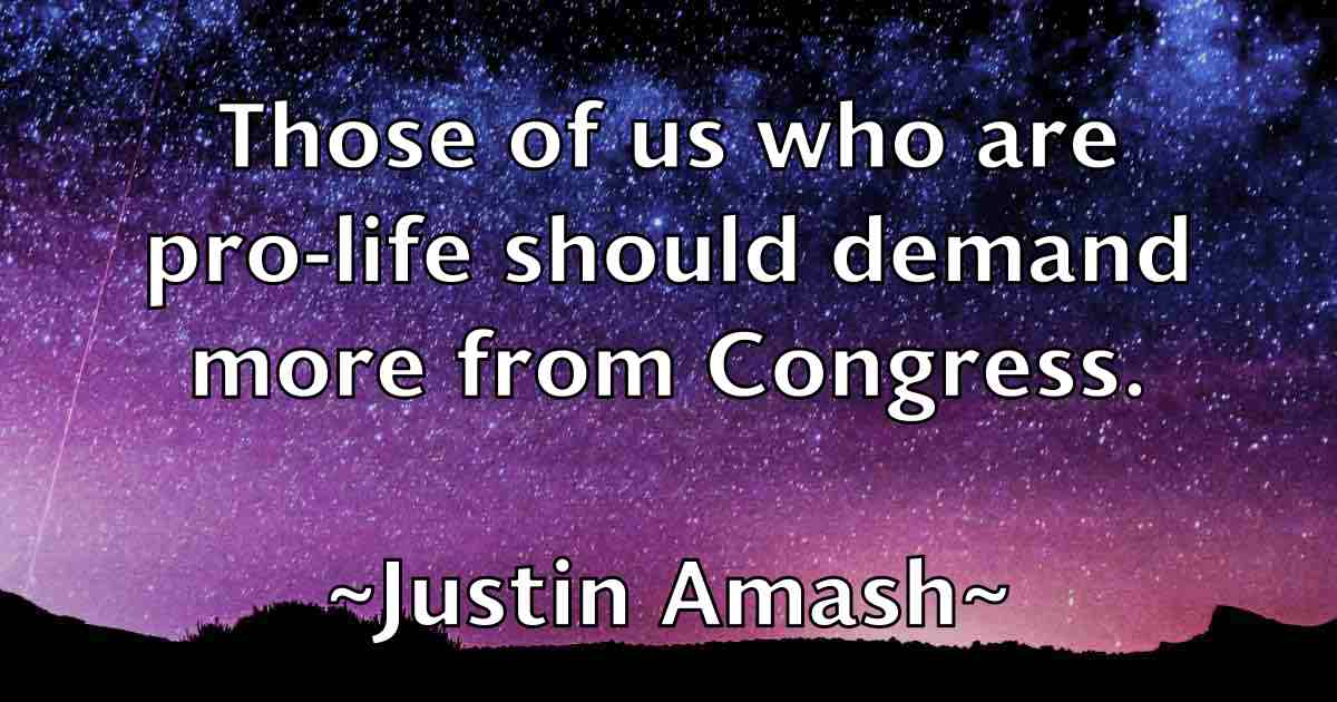 /images/quoteimage/justin-amash-fb-446207.jpg