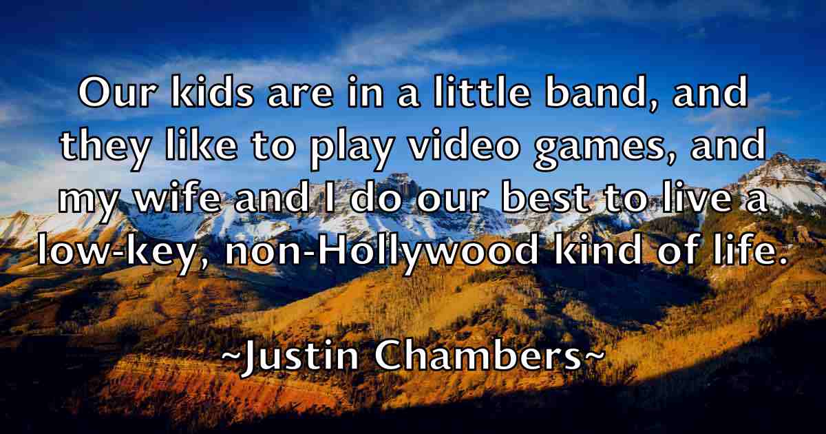 /images/quoteimage/justin-chambers-fb-446400.jpg