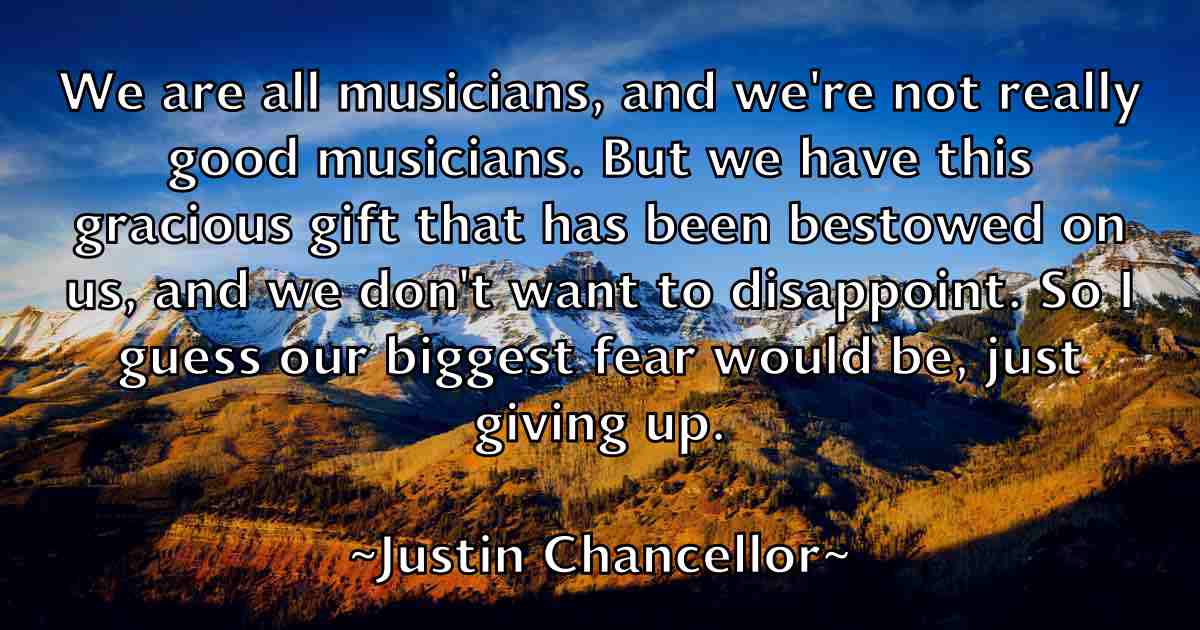 /images/quoteimage/justin-chancellor-fb-446428.jpg