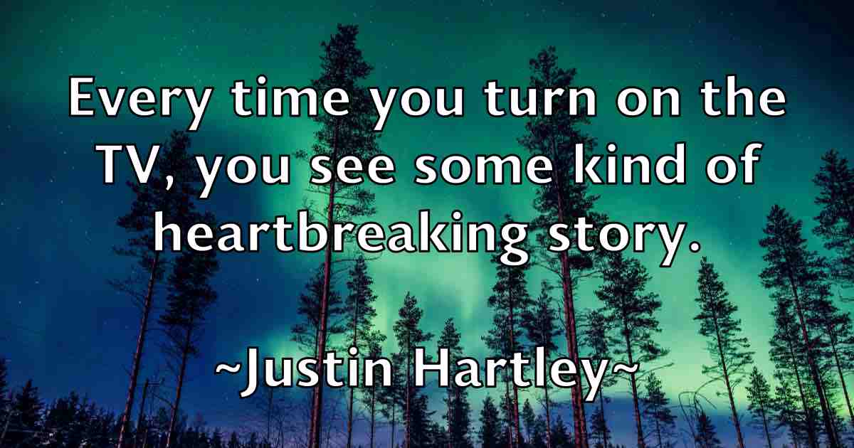 /images/quoteimage/justin-hartley-fb-446687.jpg