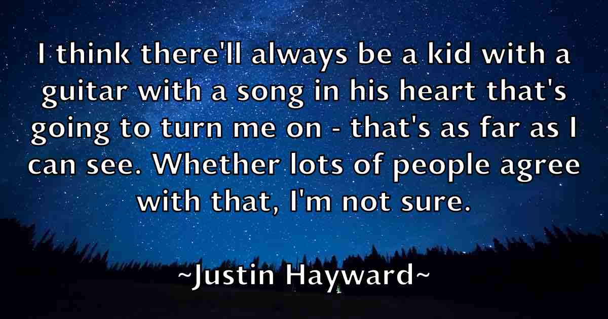 /images/quoteimage/justin-hayward-fb-446744.jpg