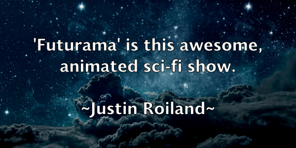 /images/quoteimage/justin-roiland-446994.jpg