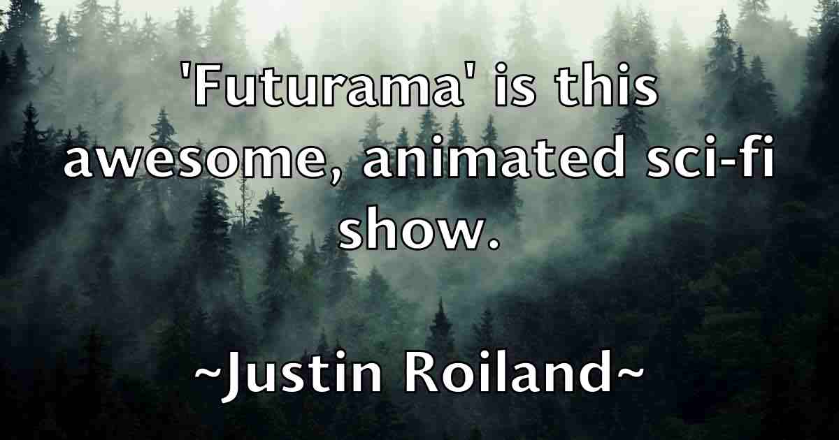 /images/quoteimage/justin-roiland-fb-446994.jpg