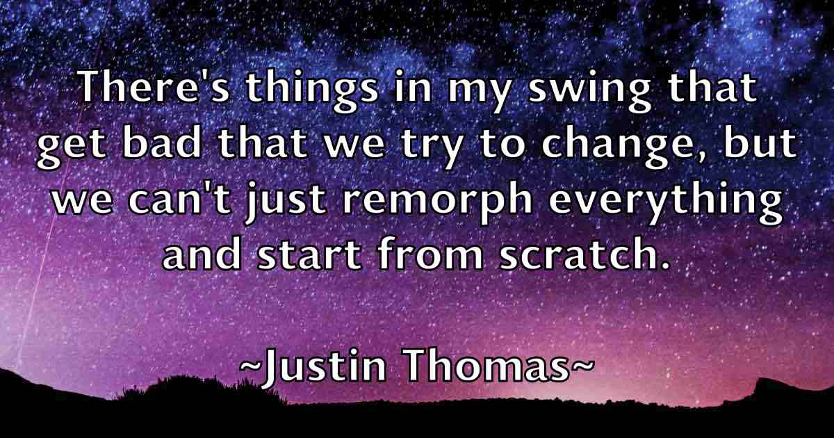 /images/quoteimage/justin-thomas-fb-447209.jpg