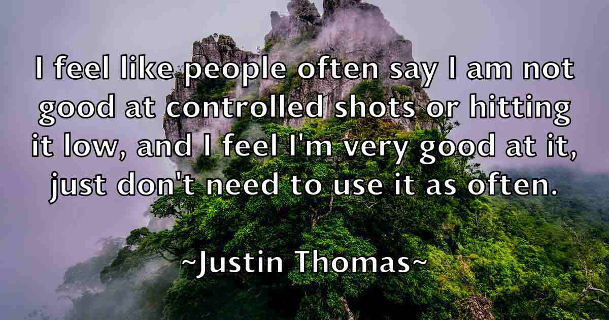/images/quoteimage/justin-thomas-fb-447228.jpg
