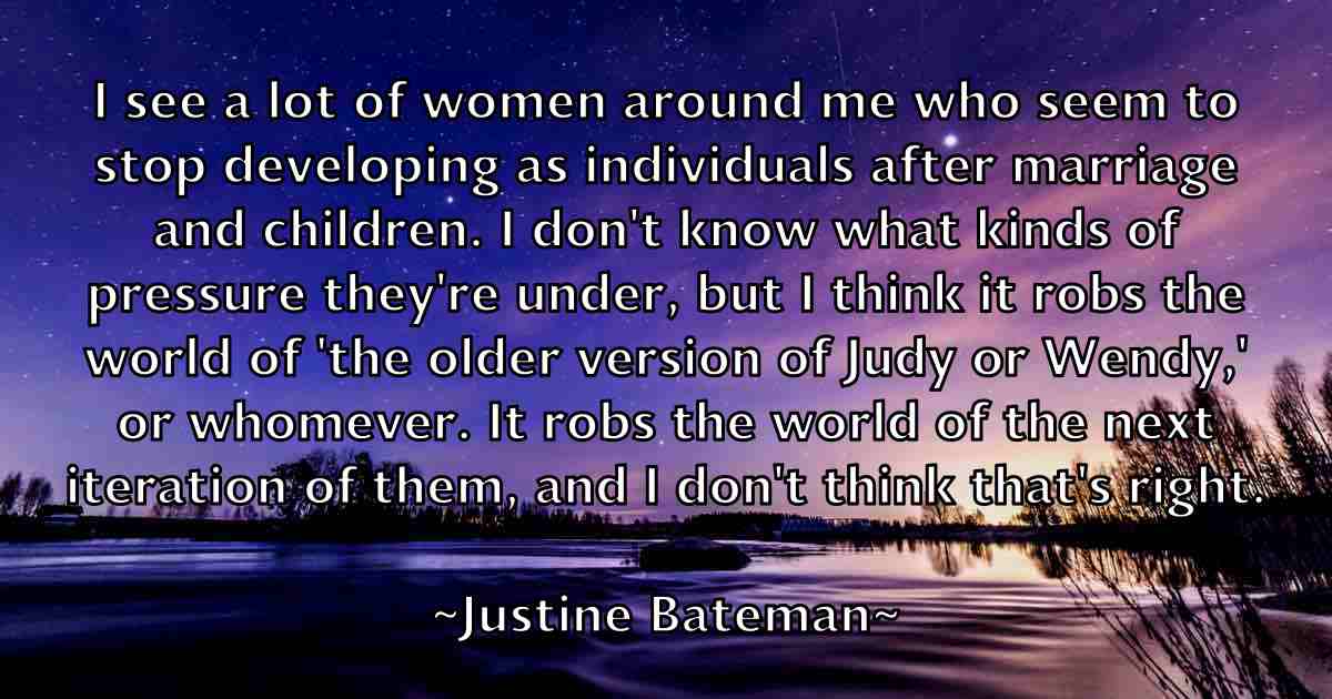 /images/quoteimage/justine-bateman-fb-447741.jpg