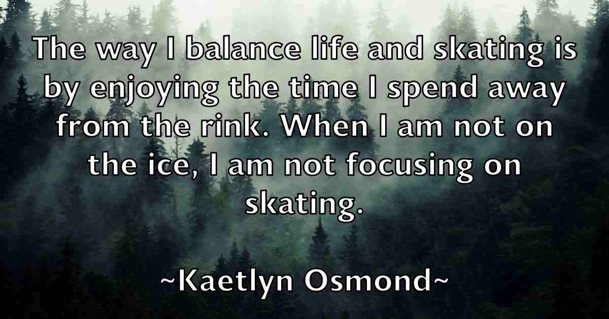 /images/quoteimage/kaetlyn-osmond-fb-448430.jpg