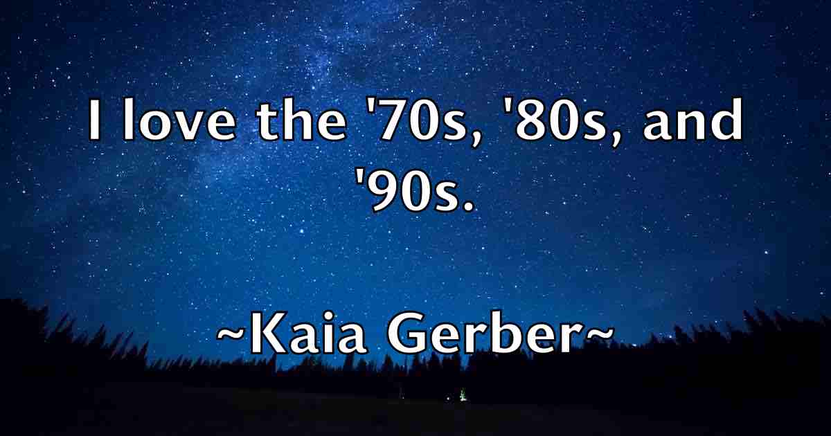 /images/quoteimage/kaia-gerber-fb-448505.jpg