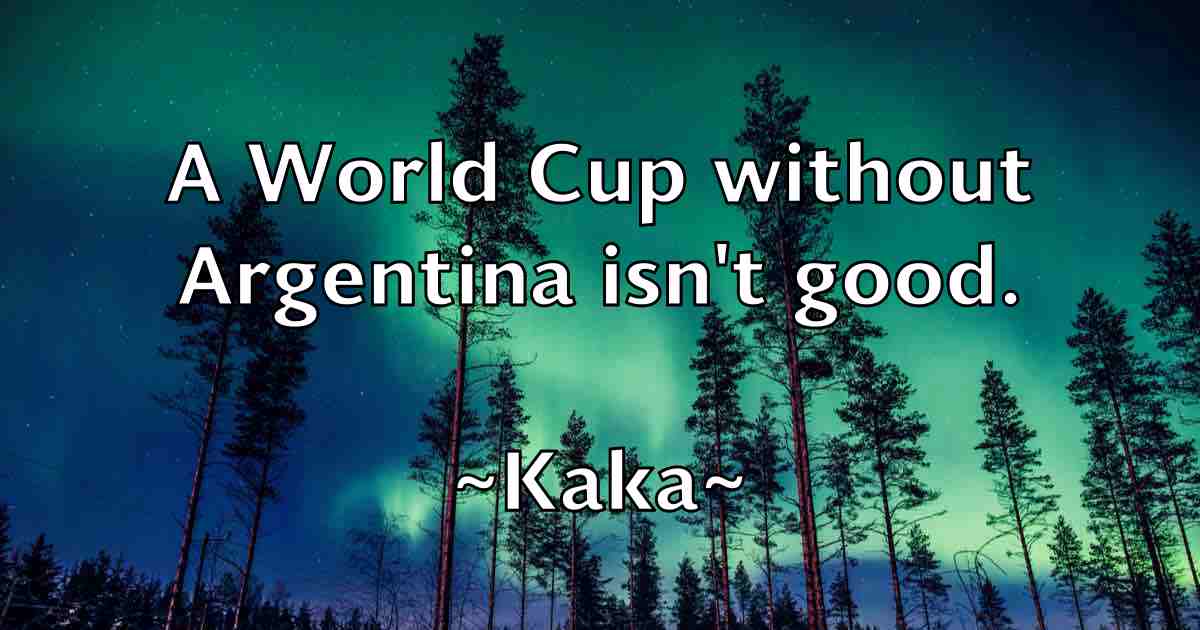 /images/quoteimage/kaka-kaka-fb-448885.jpg