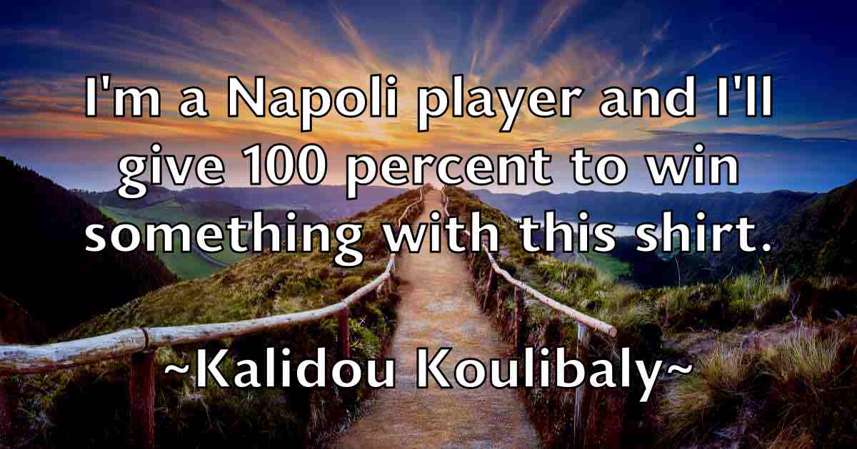 /images/quoteimage/kalidou-koulibaly-fb-449179.jpg