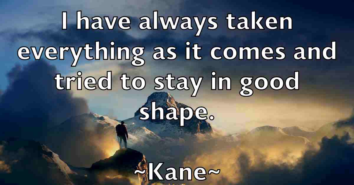 /images/quoteimage/kane-kane-fb-449974.jpg