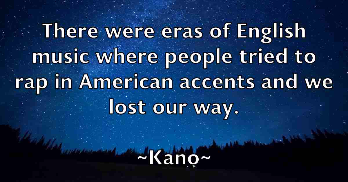/images/quoteimage/kano-kano-fb-450258.jpg