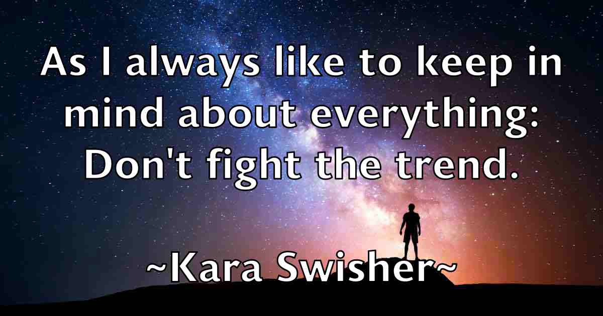 /images/quoteimage/kara-swisher-fb-450692.jpg