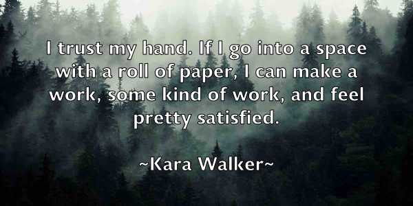 /images/quoteimage/kara-walker-450745.jpg