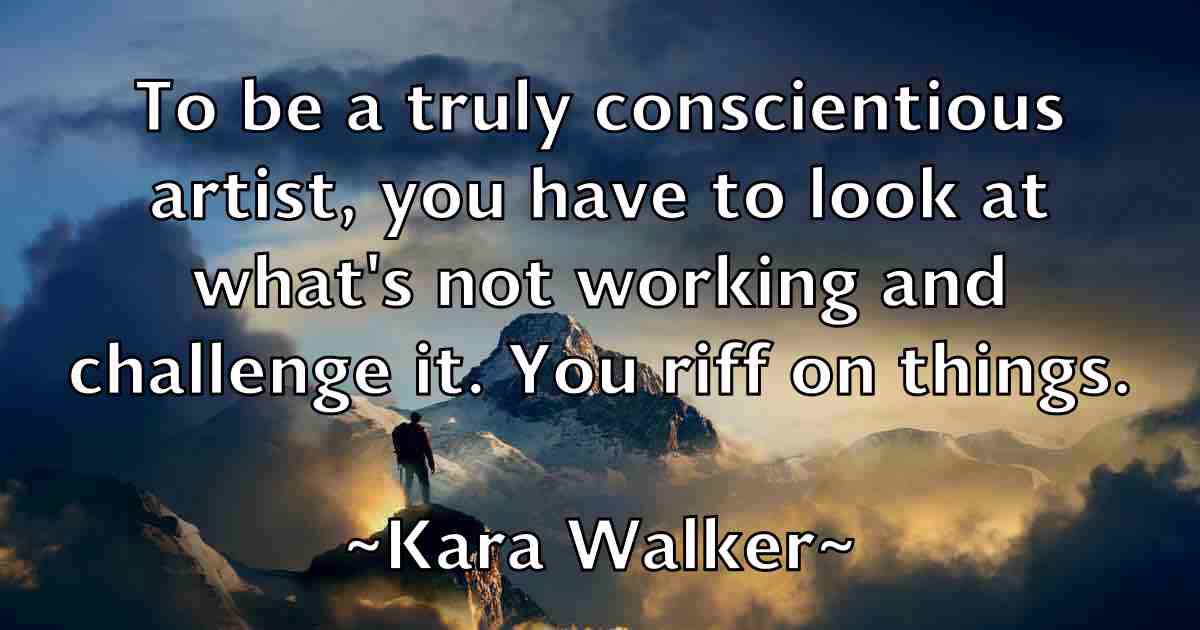 /images/quoteimage/kara-walker-fb-450743.jpg