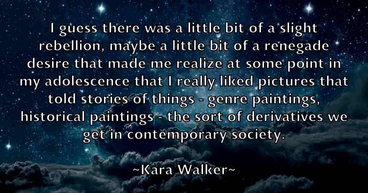 /images/quoteimage/kara-walker-fb-450749.jpg
