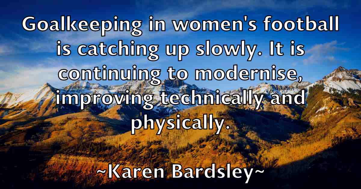 /images/quoteimage/karen-bardsley-fb-451434.jpg