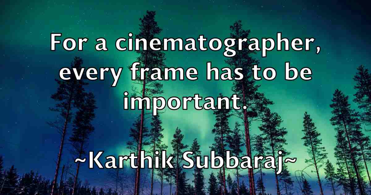 /images/quoteimage/karthik-subbaraj-fb-454200.jpg