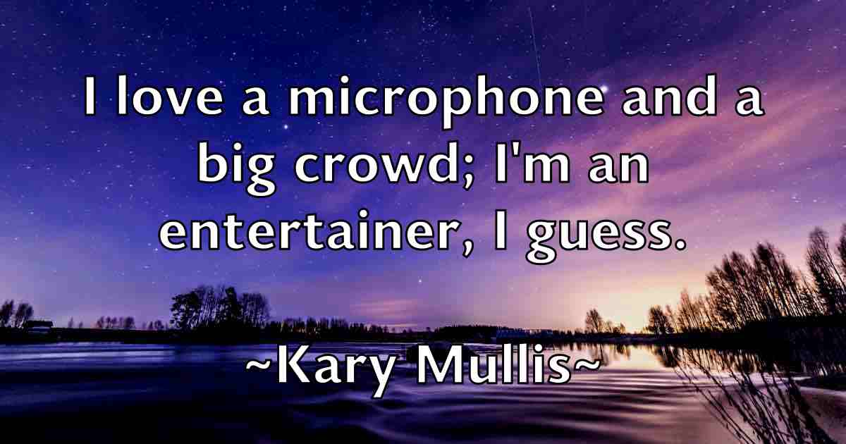 /images/quoteimage/kary-mullis-fb-454392.jpg