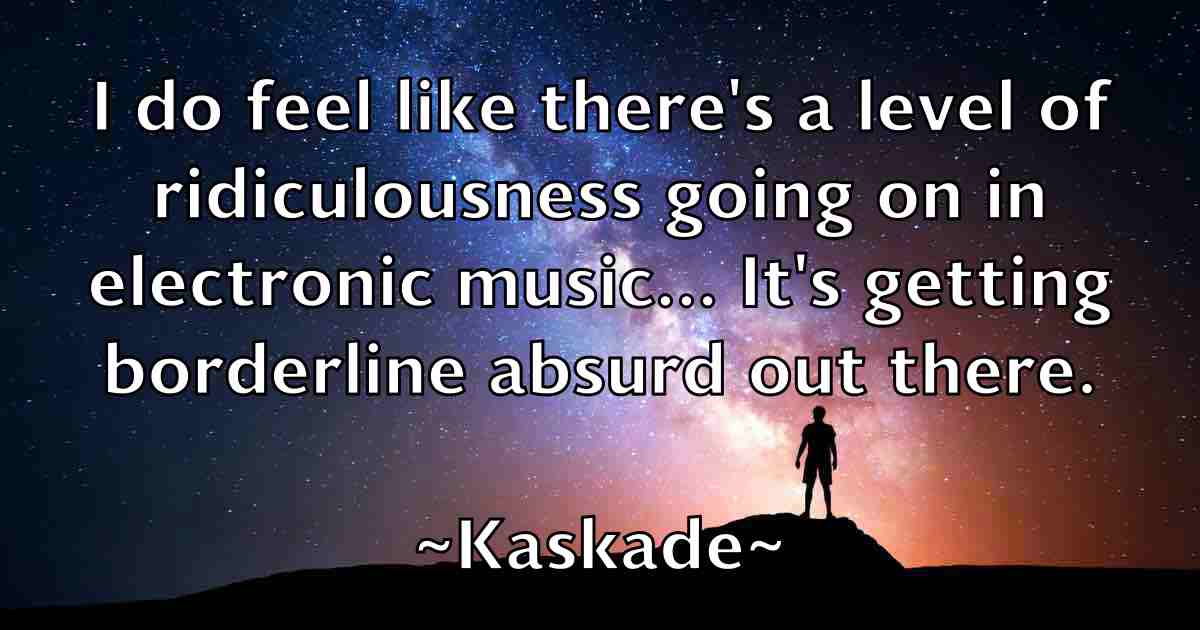 /images/quoteimage/kaskade-kaskade-fb-454661.jpg