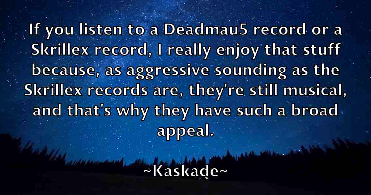 /images/quoteimage/kaskade-kaskade-fb-454669.jpg