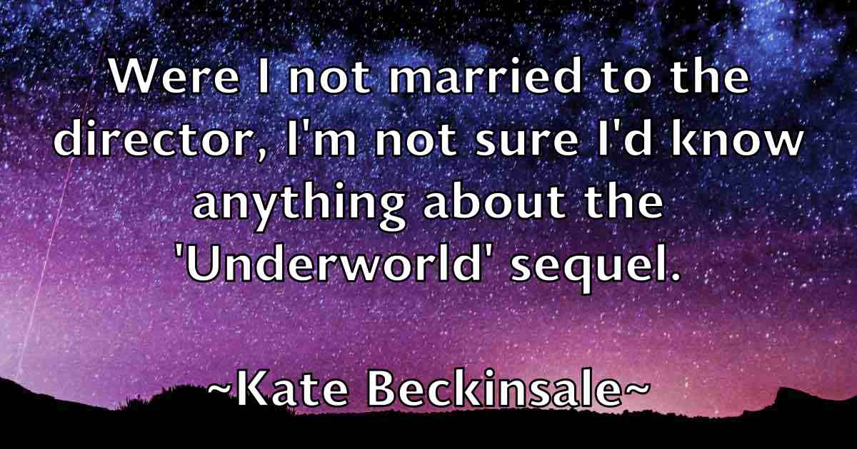 /images/quoteimage/kate-beckinsale-fb-455304.jpg