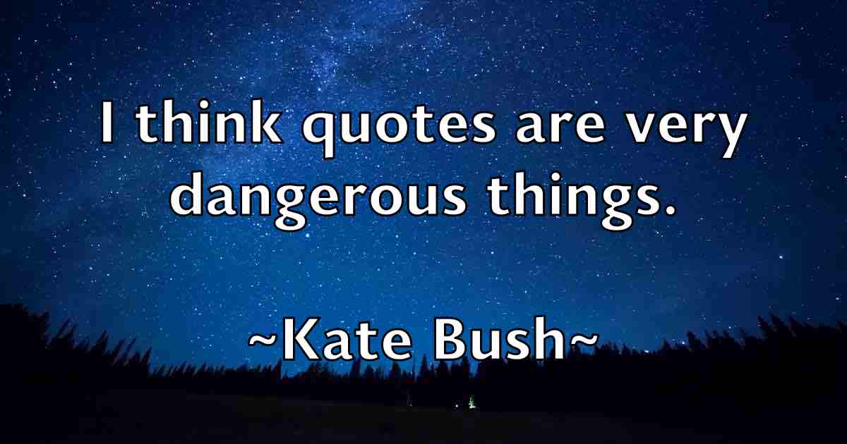 /images/quoteimage/kate-bush-fb-455447.jpg