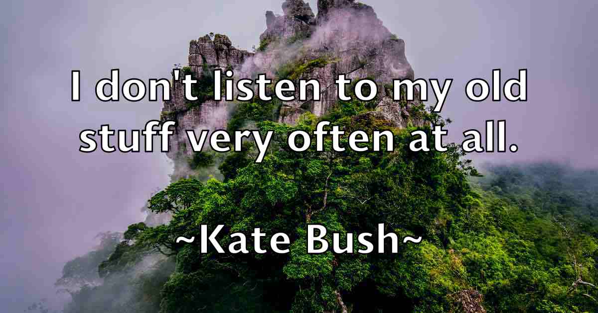 /images/quoteimage/kate-bush-fb-455469.jpg