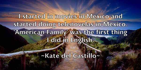 /images/quoteimage/kate-del-castillo-455714.jpg