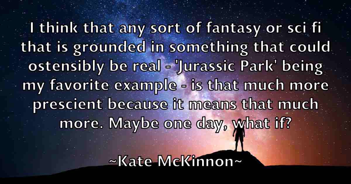 /images/quoteimage/kate-mckinnon-fb-456307.jpg