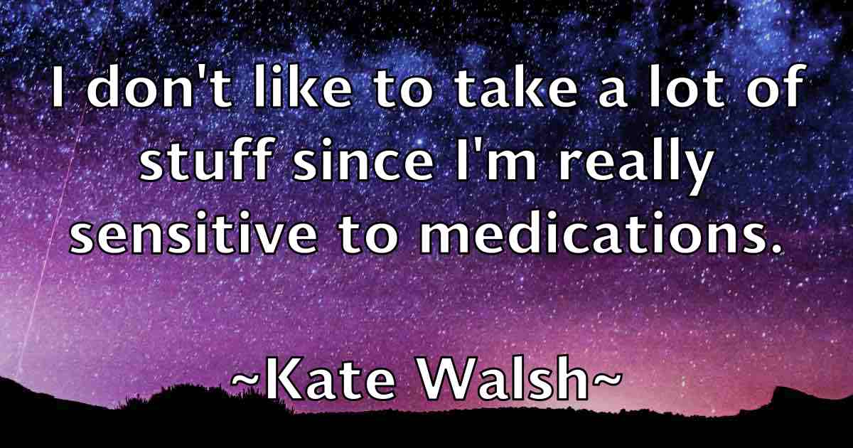 /images/quoteimage/kate-walsh-fb-457039.jpg