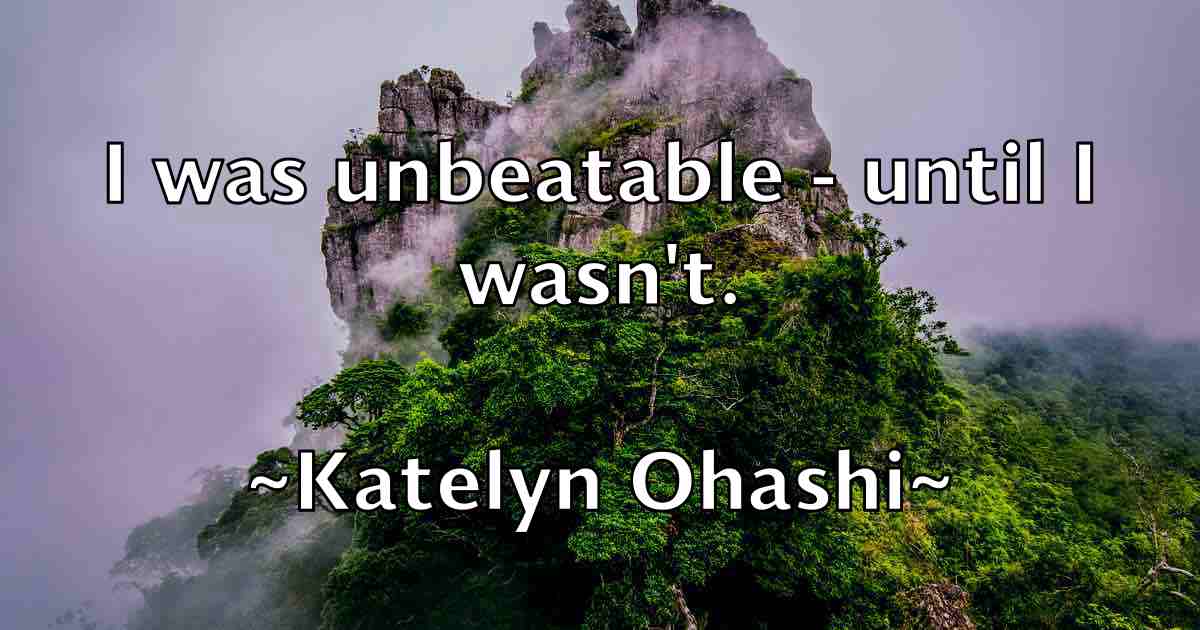 /images/quoteimage/katelyn-ohashi-fb-457454.jpg
