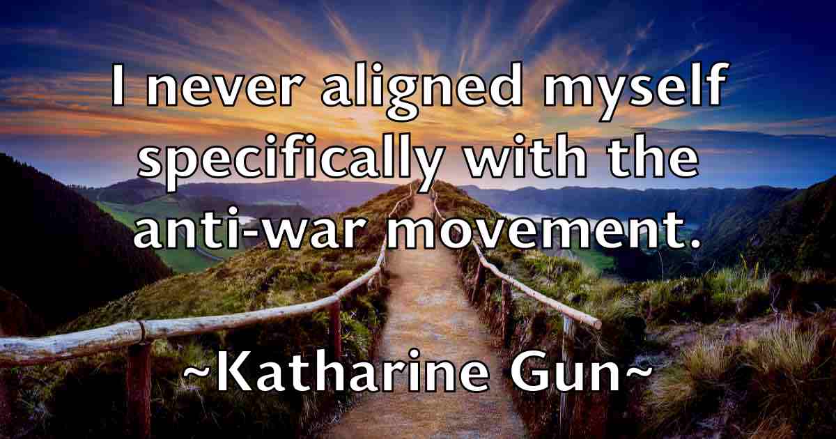 /images/quoteimage/katharine-gun-fb-457718.jpg