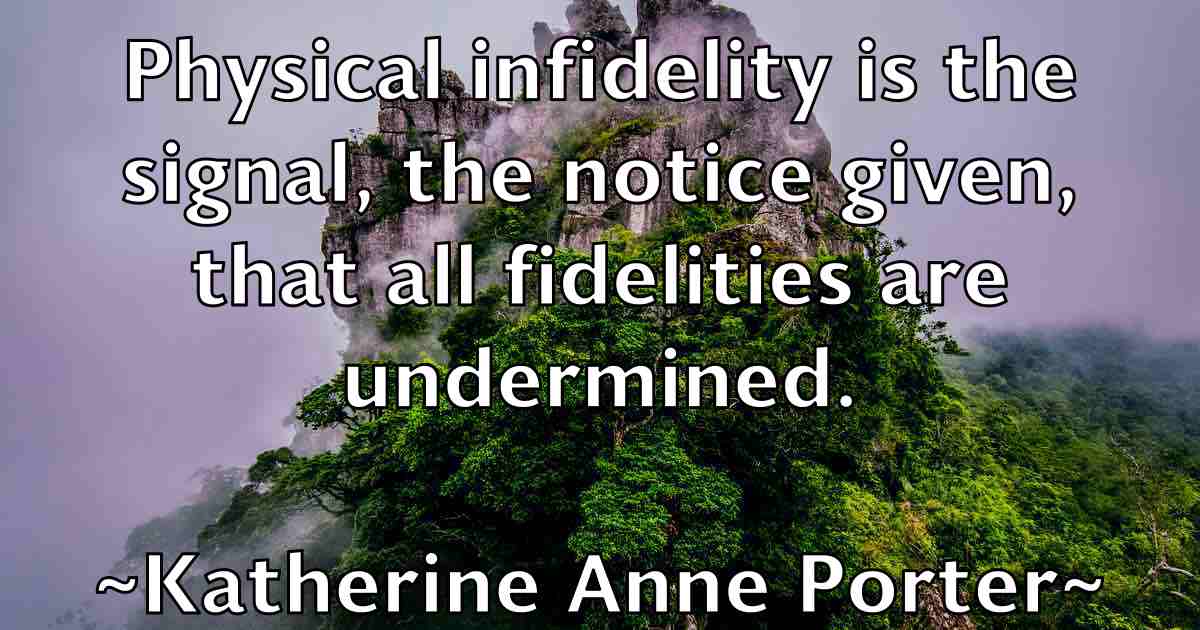 /images/quoteimage/katherine-anne-porter-fb-457975.jpg