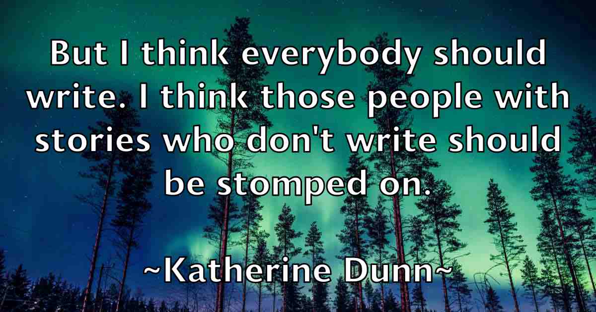 /images/quoteimage/katherine-dunn-fb-458072.jpg
