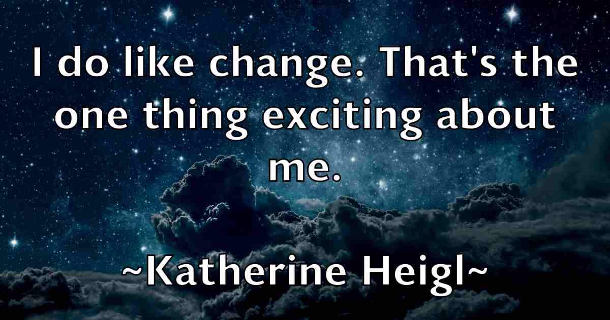 /images/quoteimage/katherine-heigl-fb-458135.jpg