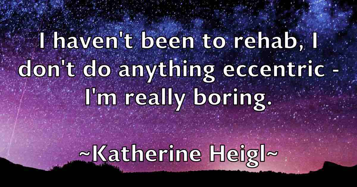 /images/quoteimage/katherine-heigl-fb-458178.jpg