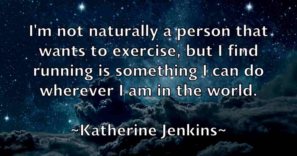 /images/quoteimage/katherine-jenkins-fb-458276.jpg