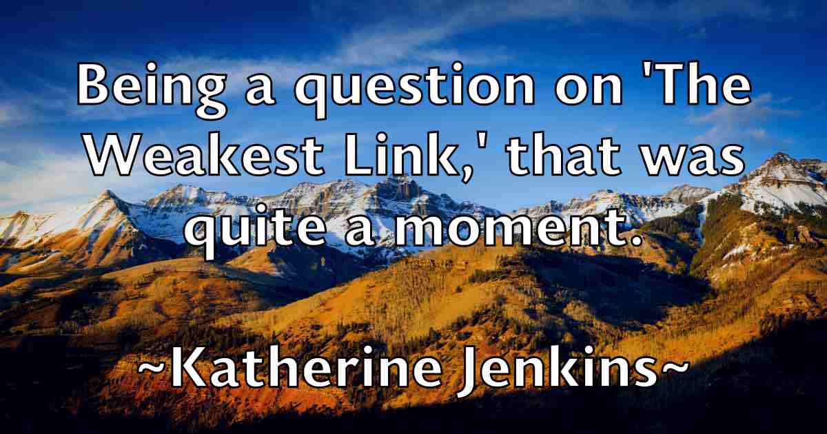 /images/quoteimage/katherine-jenkins-fb-458289.jpg