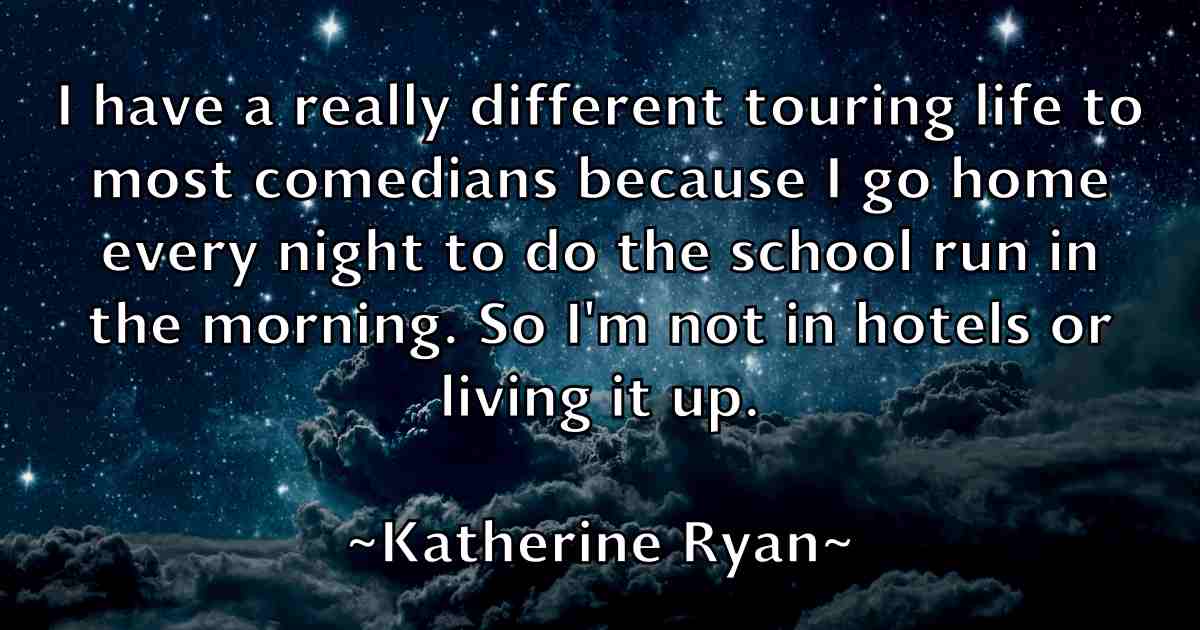 /images/quoteimage/katherine-ryan-fb-458588.jpg