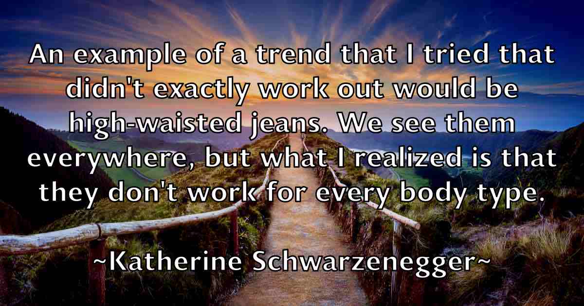 /images/quoteimage/katherine-schwarzenegger-fb-458655.jpg