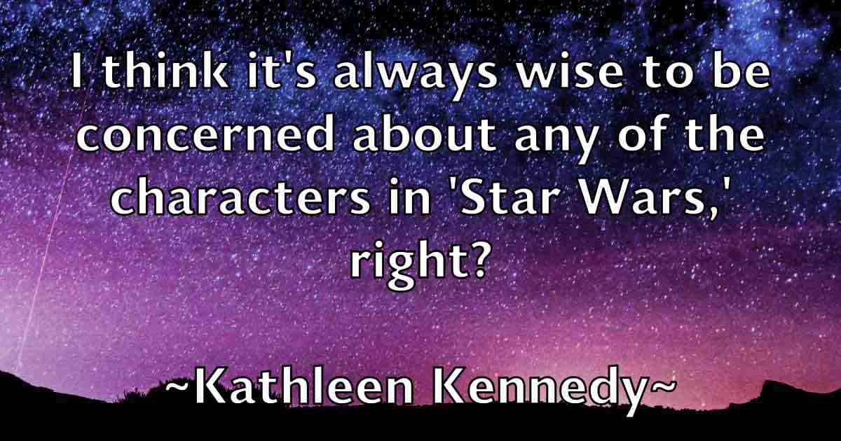 /images/quoteimage/kathleen-kennedy-fb-458968.jpg
