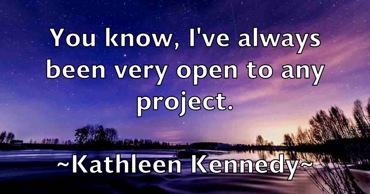 /images/quoteimage/kathleen-kennedy-fb-458977.jpg
