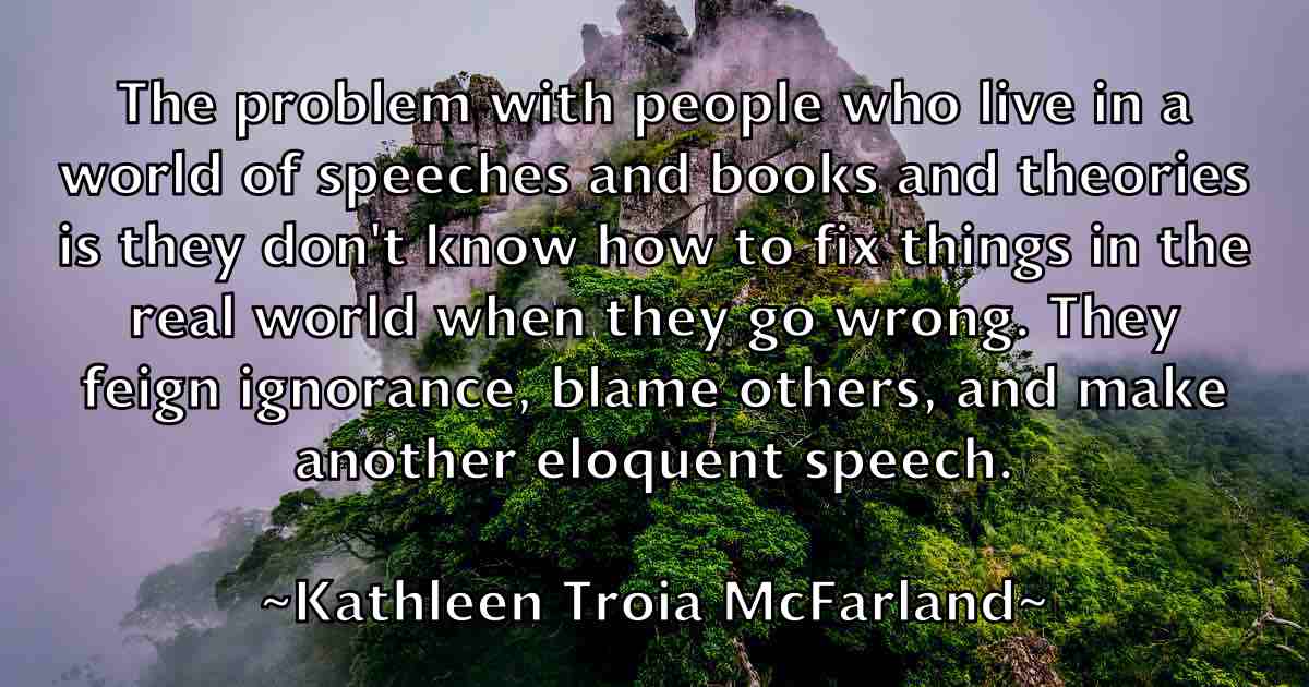 /images/quoteimage/kathleen-troia-mcfarland-fb-459153.jpg