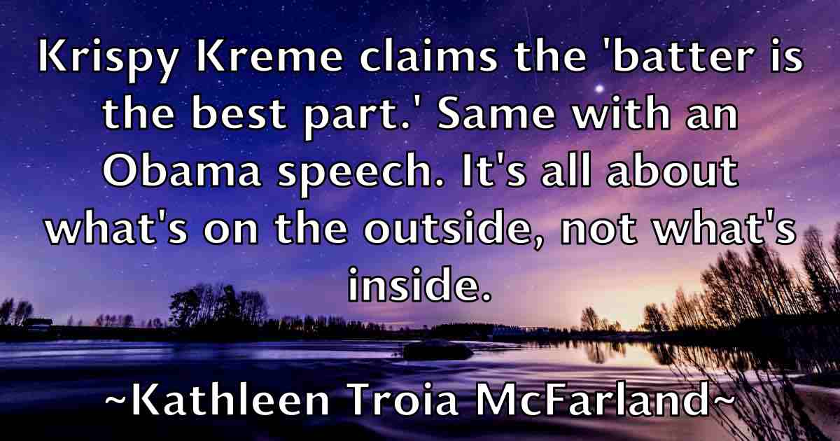 /images/quoteimage/kathleen-troia-mcfarland-fb-459156.jpg