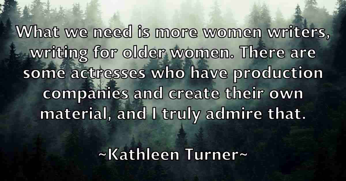 /images/quoteimage/kathleen-turner-fb-459185.jpg