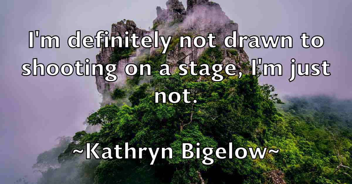 /images/quoteimage/kathryn-bigelow-fb-459282.jpg